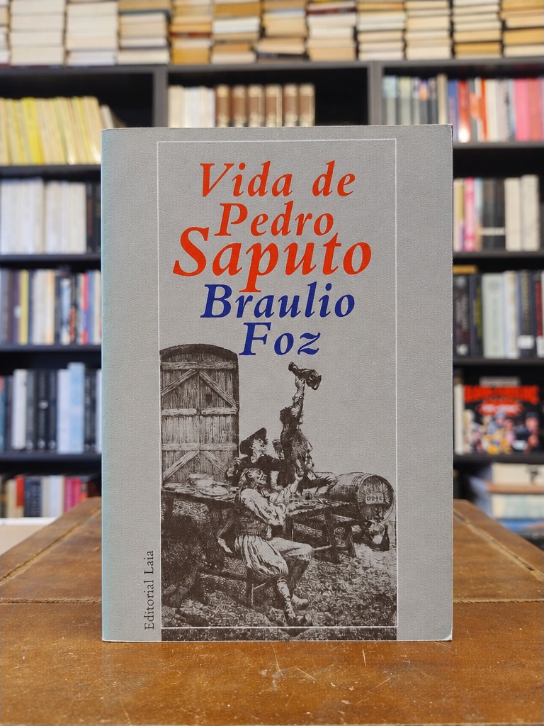 Vida de Pedro Saputo - Braulio Foz