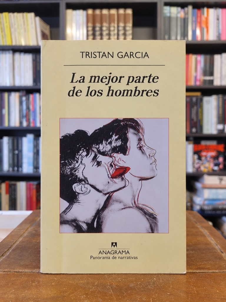 La mejor parte de los hombres - Tristán García