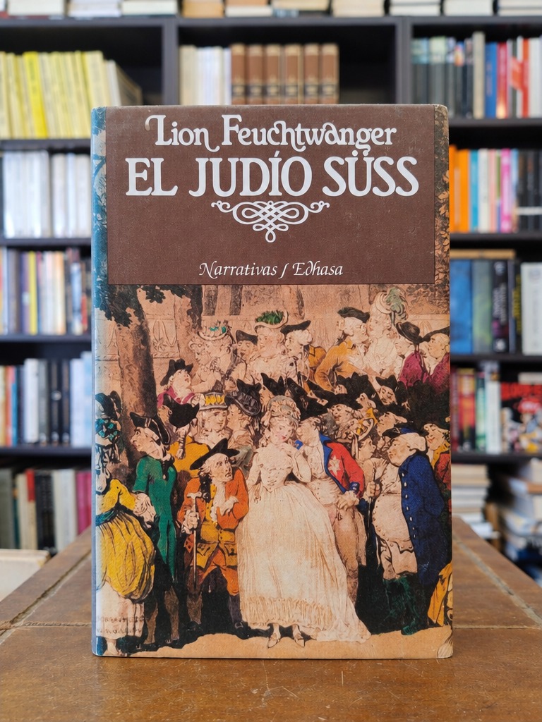 El judío Süss - Lion Feuchtwanger