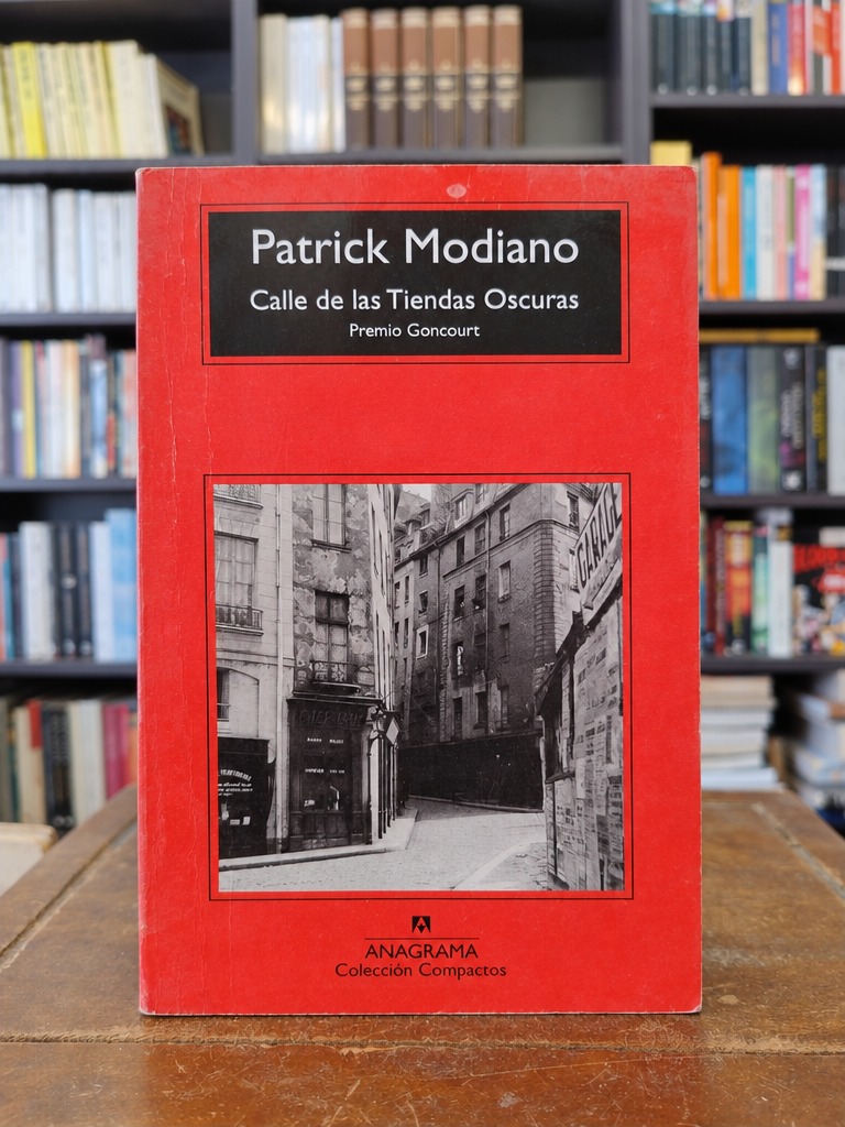 Calle de las tiendas oscuras - Patrick Modiano