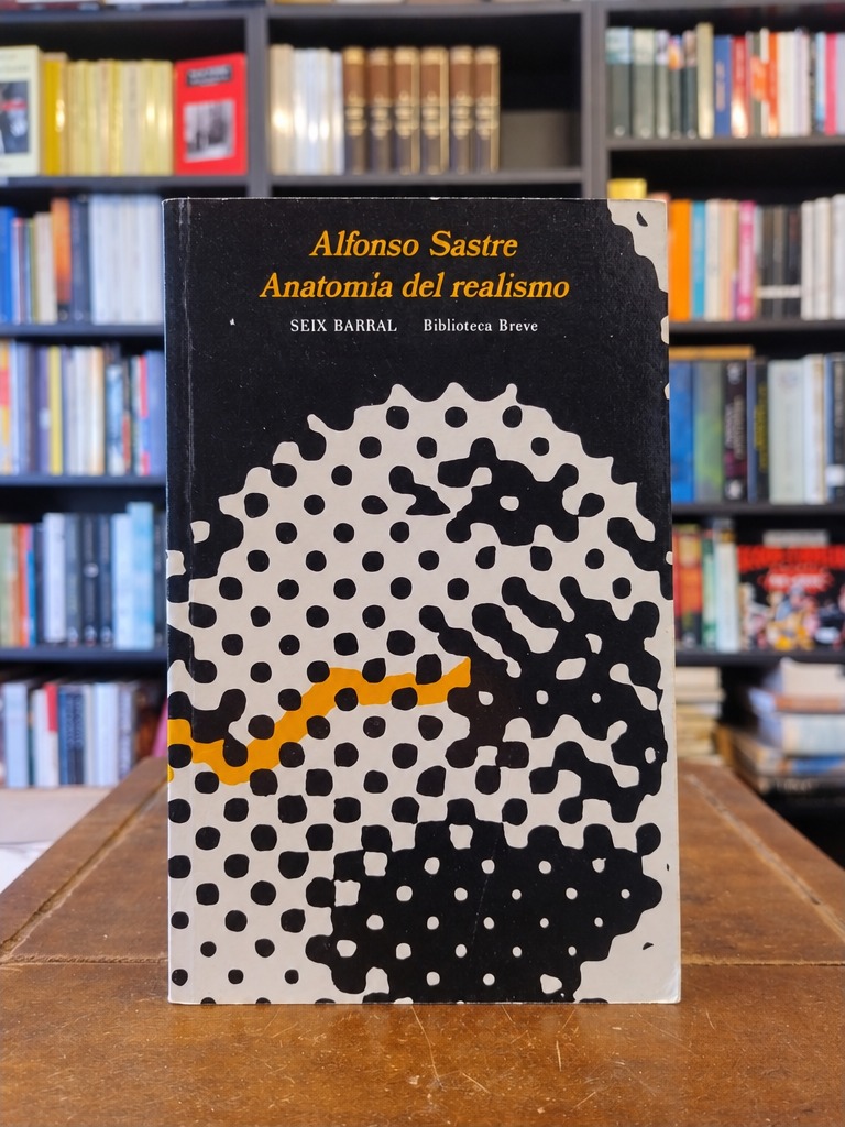 Anatomía del realismo - Alfonso Sastre