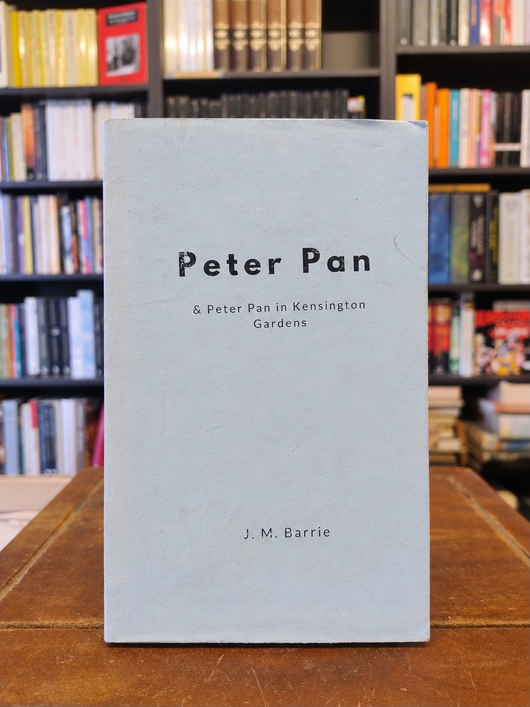Peter Pan - James Matthew Barrie