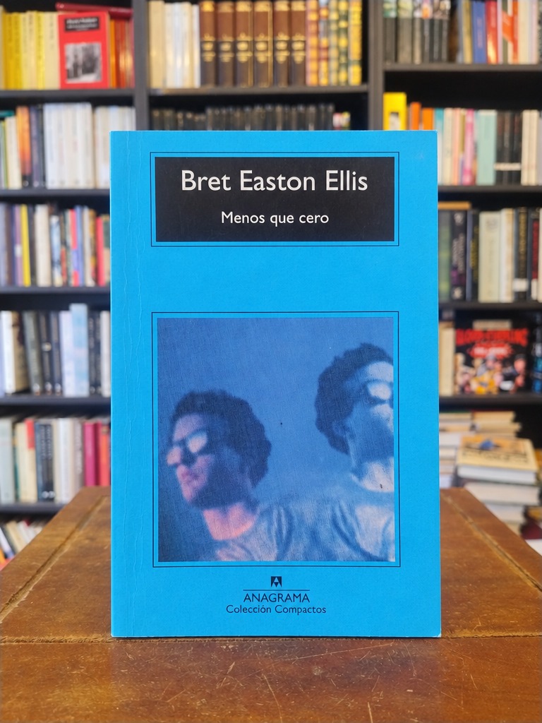 Menos que cero - Bret Easton Ellis