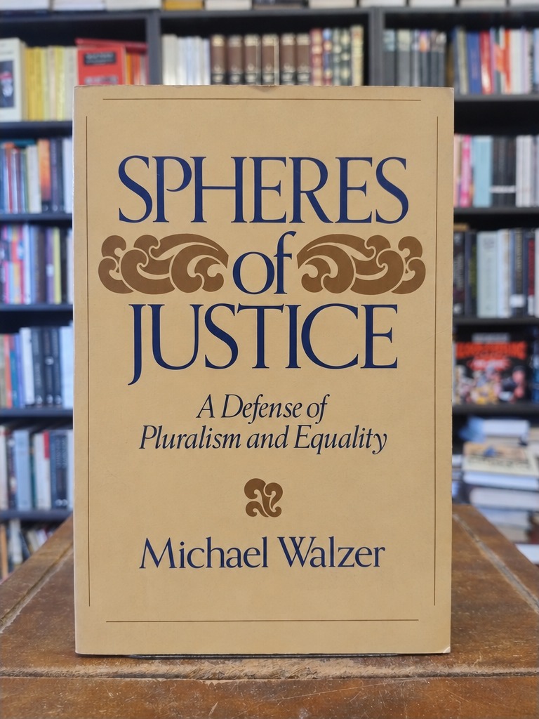 Spheres of justice - Michael Walzer