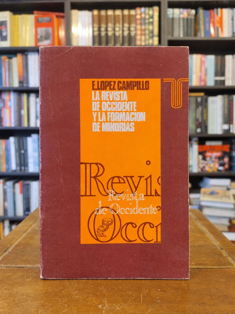 La «Revista de Occidente» y la formación de minorías - Evelyn Campillo Lopez