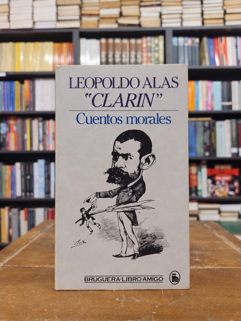 Cuentos morales - Leopoldo Alas «Clarín»