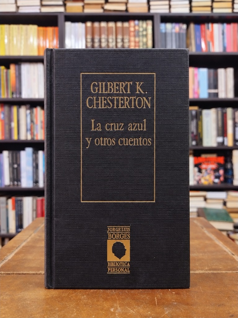 La cruz azul y otros cuentos - G. K. Chesterton
