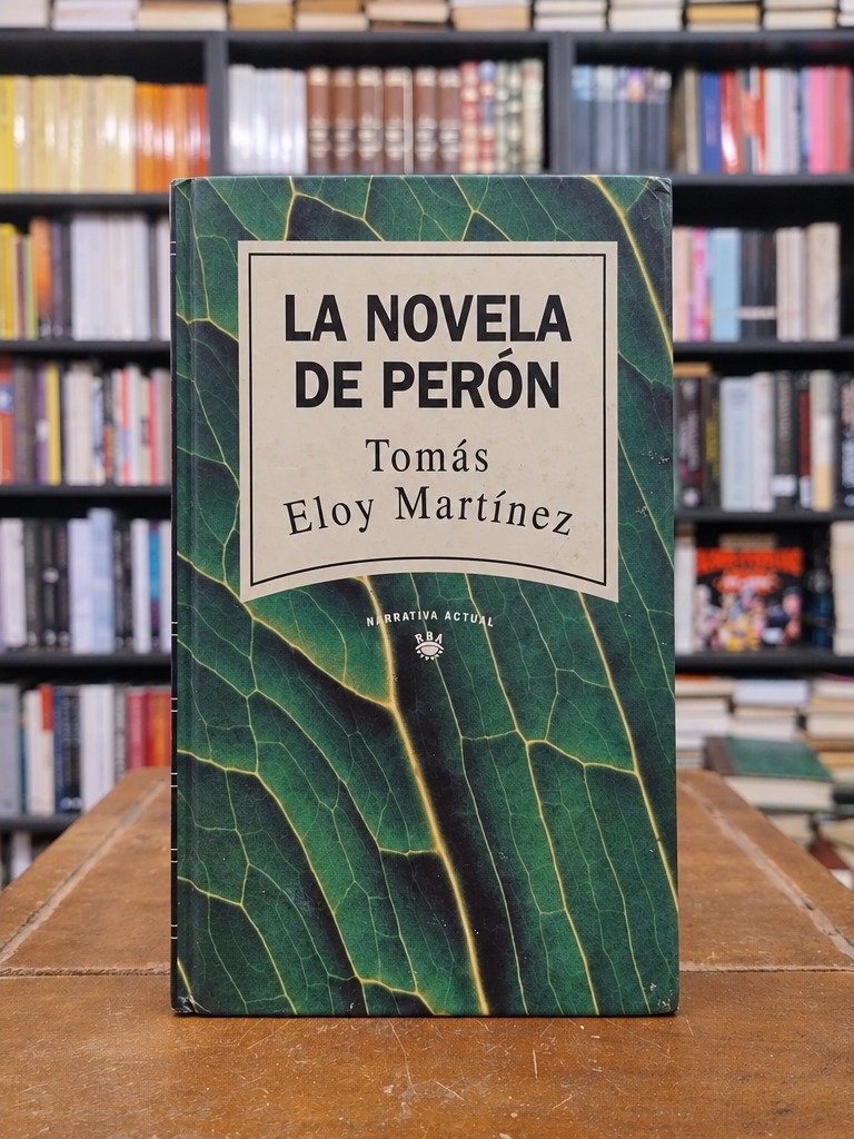 La novela de Perón - Tomás Eloy Martínez