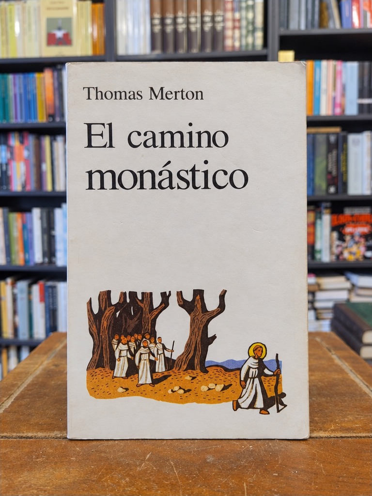 El camino monástico - Thomas Merton