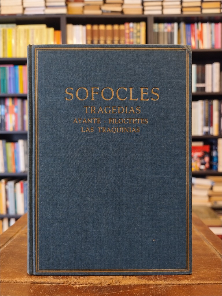 Ayante / Filoctetes / Las Traquinias - Sófocles