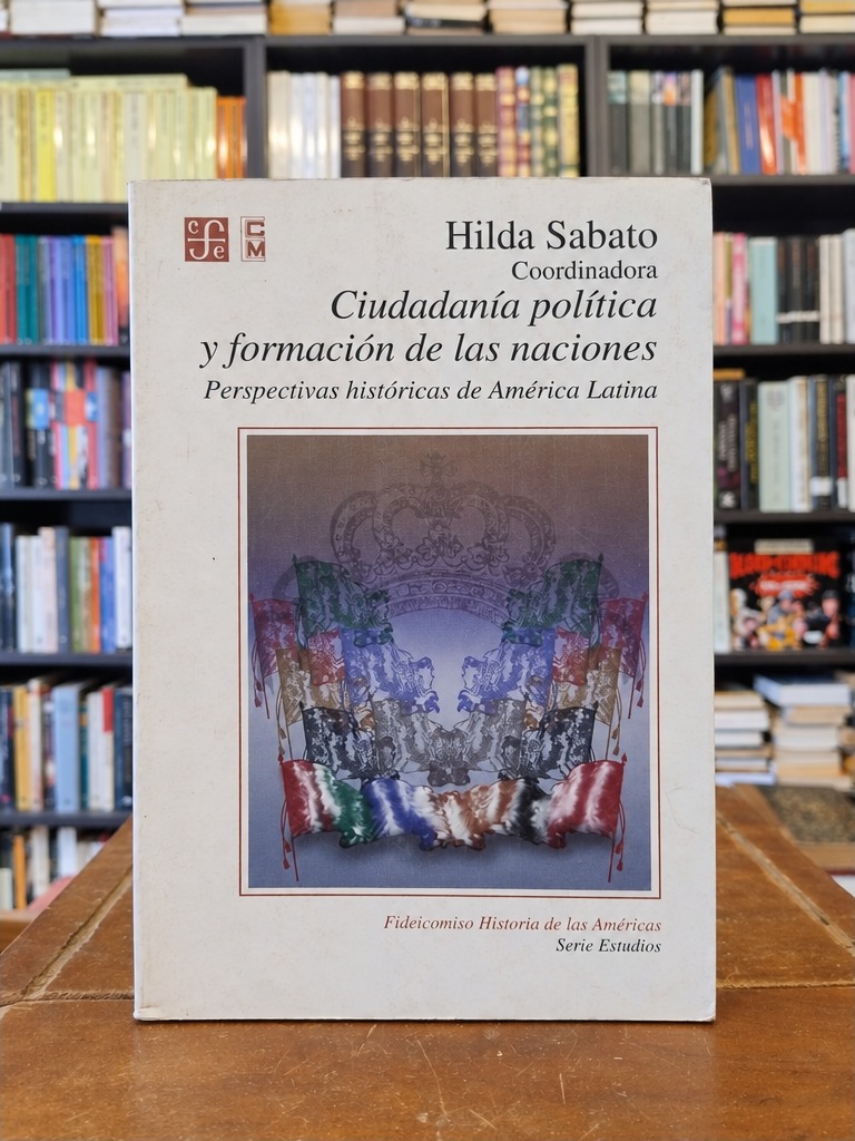 La ciudadanía política y formación de las naciones - Hilda Sábato