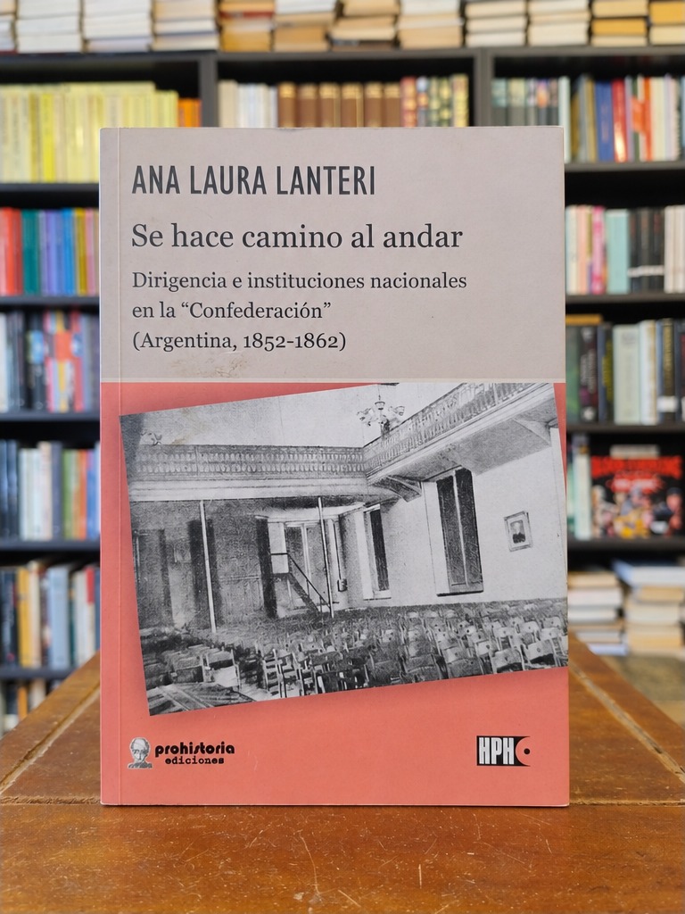 Se hace camino al andar - Ana Laura Lanteri