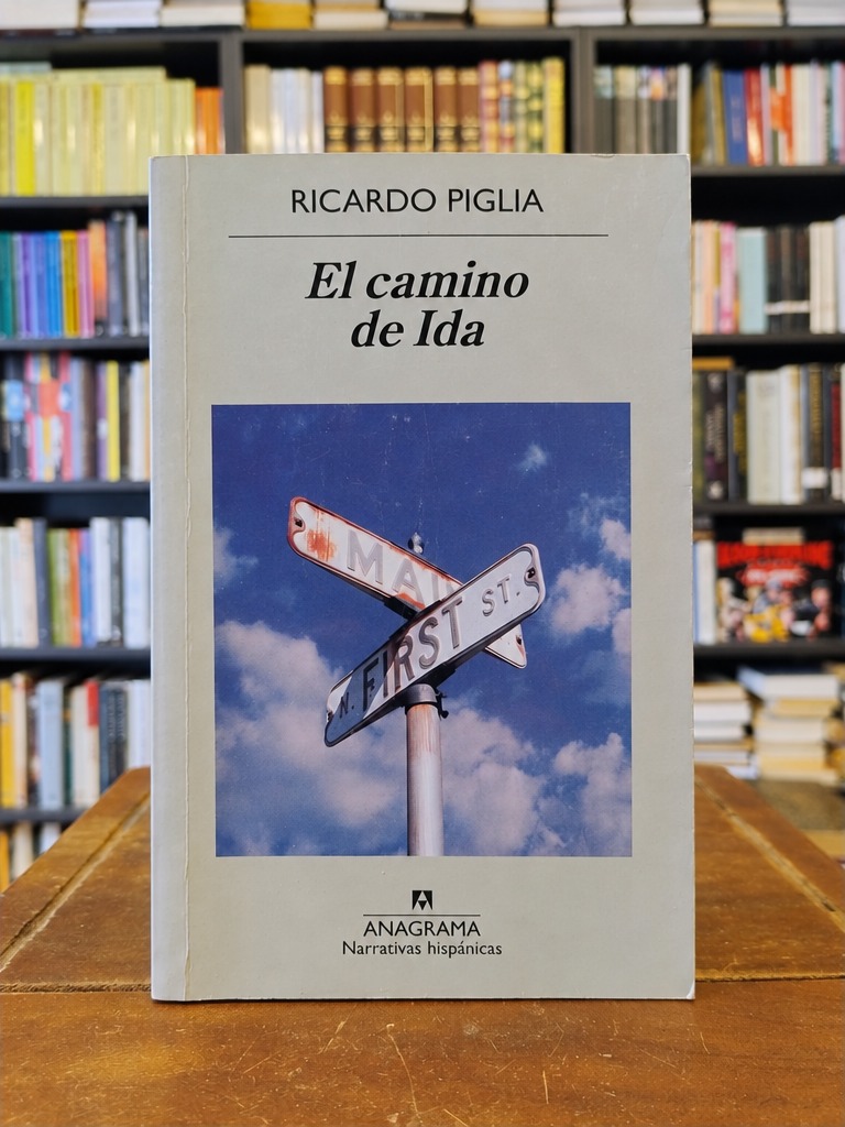 El camino de Ida - Ricardo Piglia