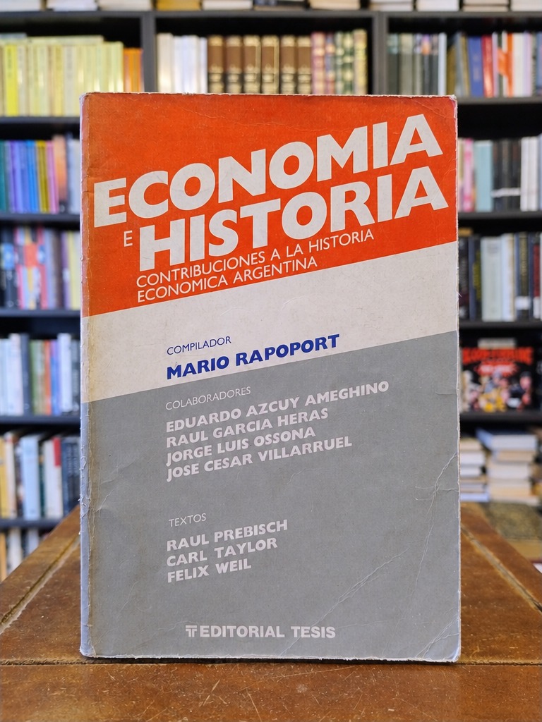 Economía e historia - Mario Rapoport