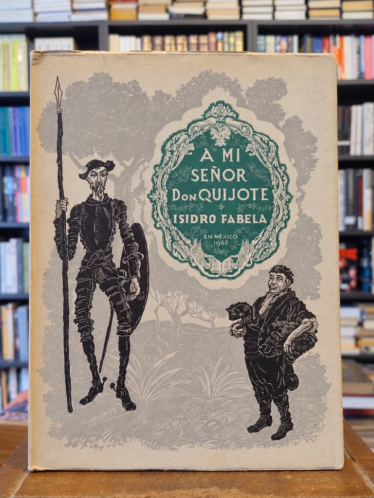 A mi señor Don Quijote - Isidro Fabela