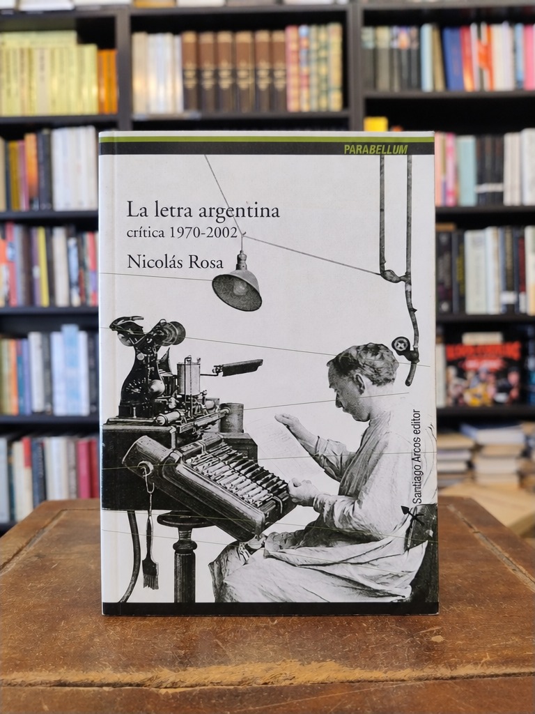 La letra argentina - Nicolás Rosa