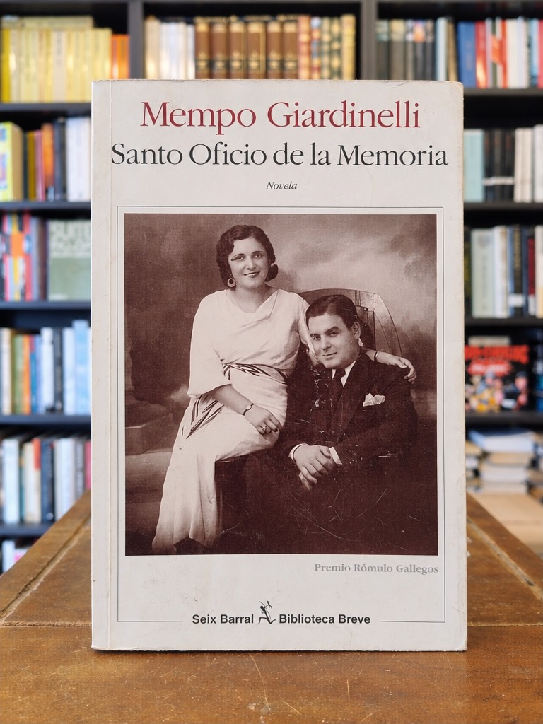 Santo oficio de la memoria - Mempo Giardinelli
