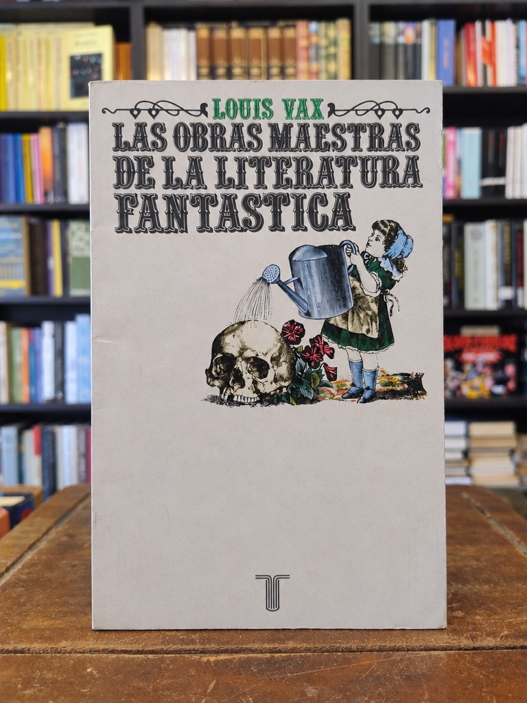 Las obras maestras de la literatura fantástica - Louis Vax