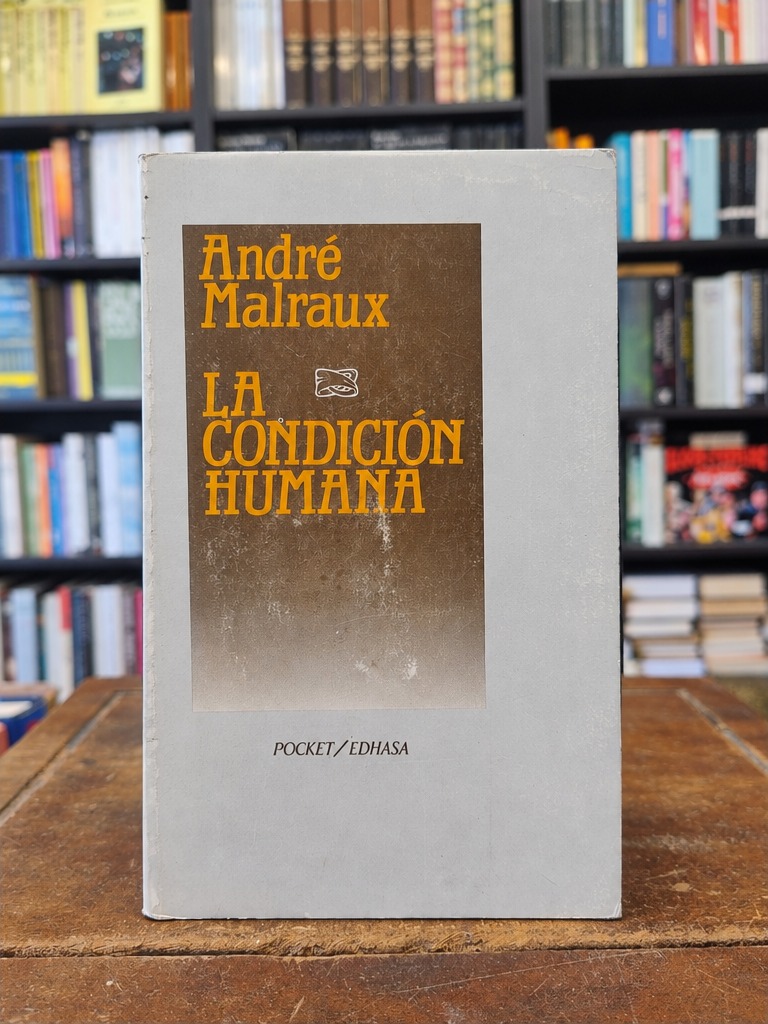 La condición humana - André Malraux