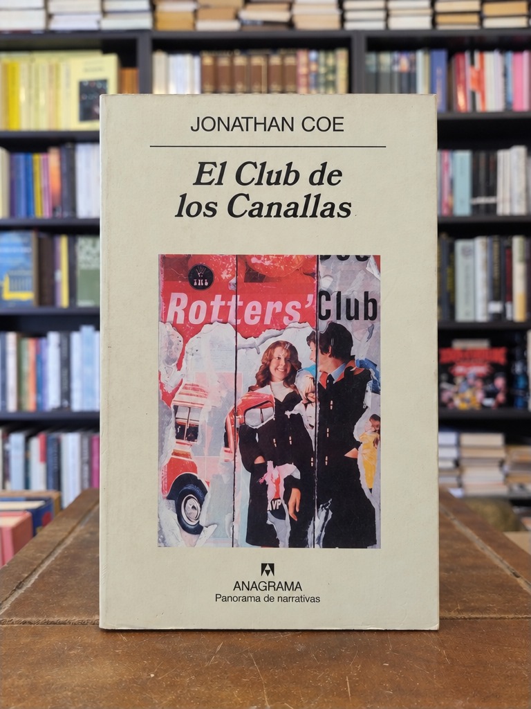 El Club de los Canallas - Jonathan Coe