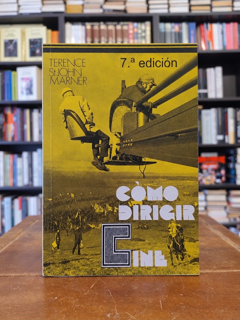 Cómo dirigir cine - Terence St. John Marner