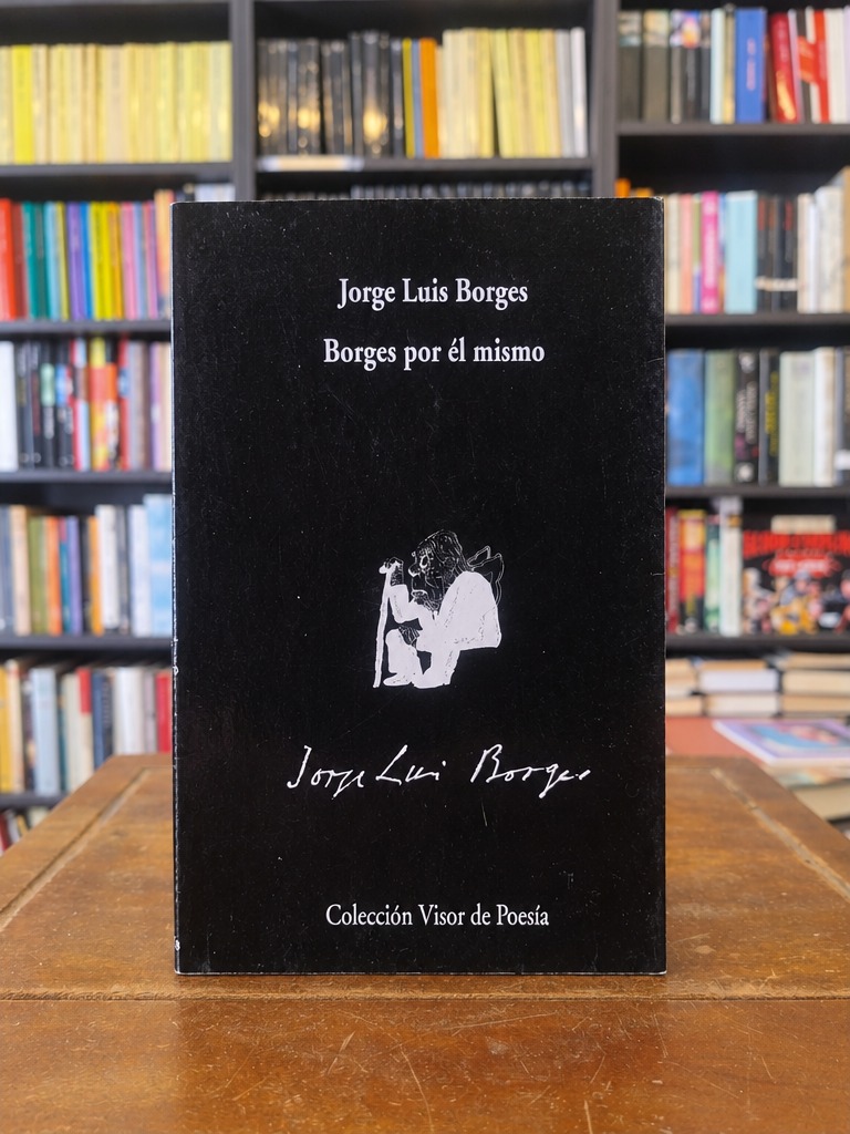 Borges por él mismo - Jorge Luis Borges
