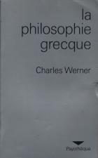 La philosophie grecque - Charles Werner
